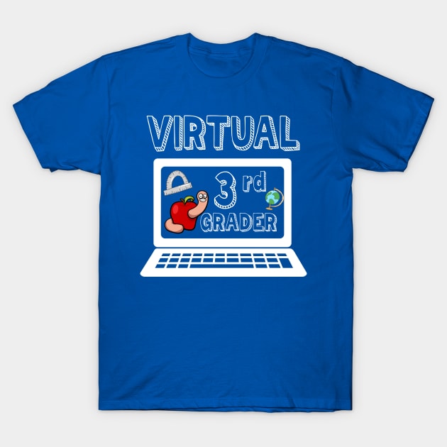 Virtual Third Grader Virtual School T-Shirt by ArtsyTshirts